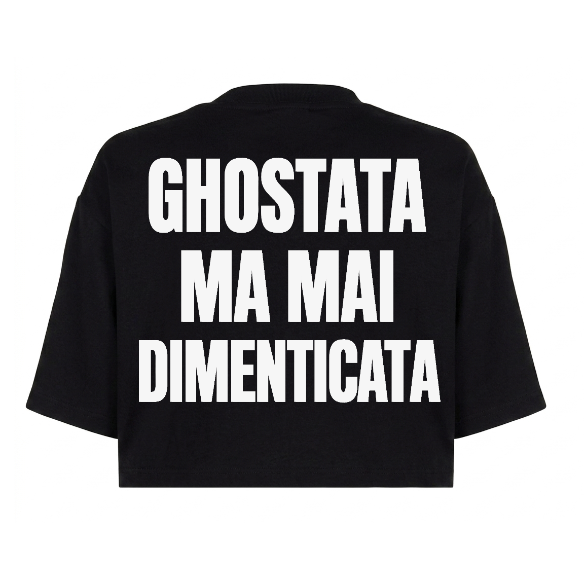 T-Shirt crop GHOSTATA MA MAI DIMENTICATA