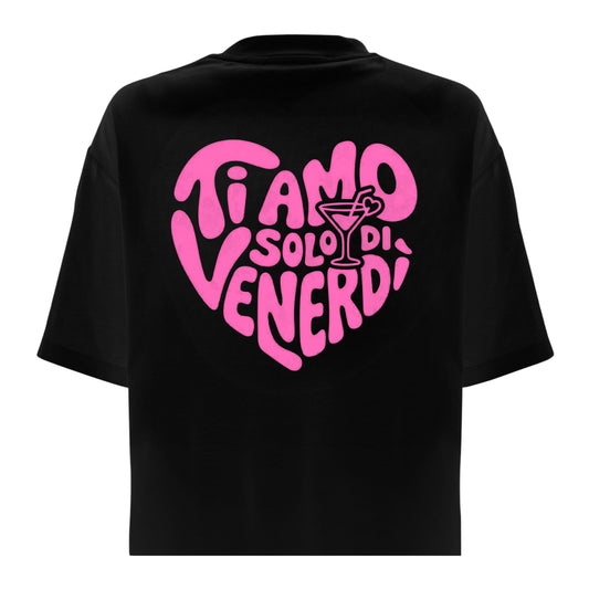 T-Shirt Love Regoular Nera Ti Amo solo di Venerdì Love