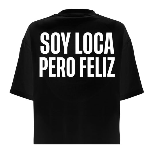 T-Shirt Regular  SOY LOCA PERO FELIZ