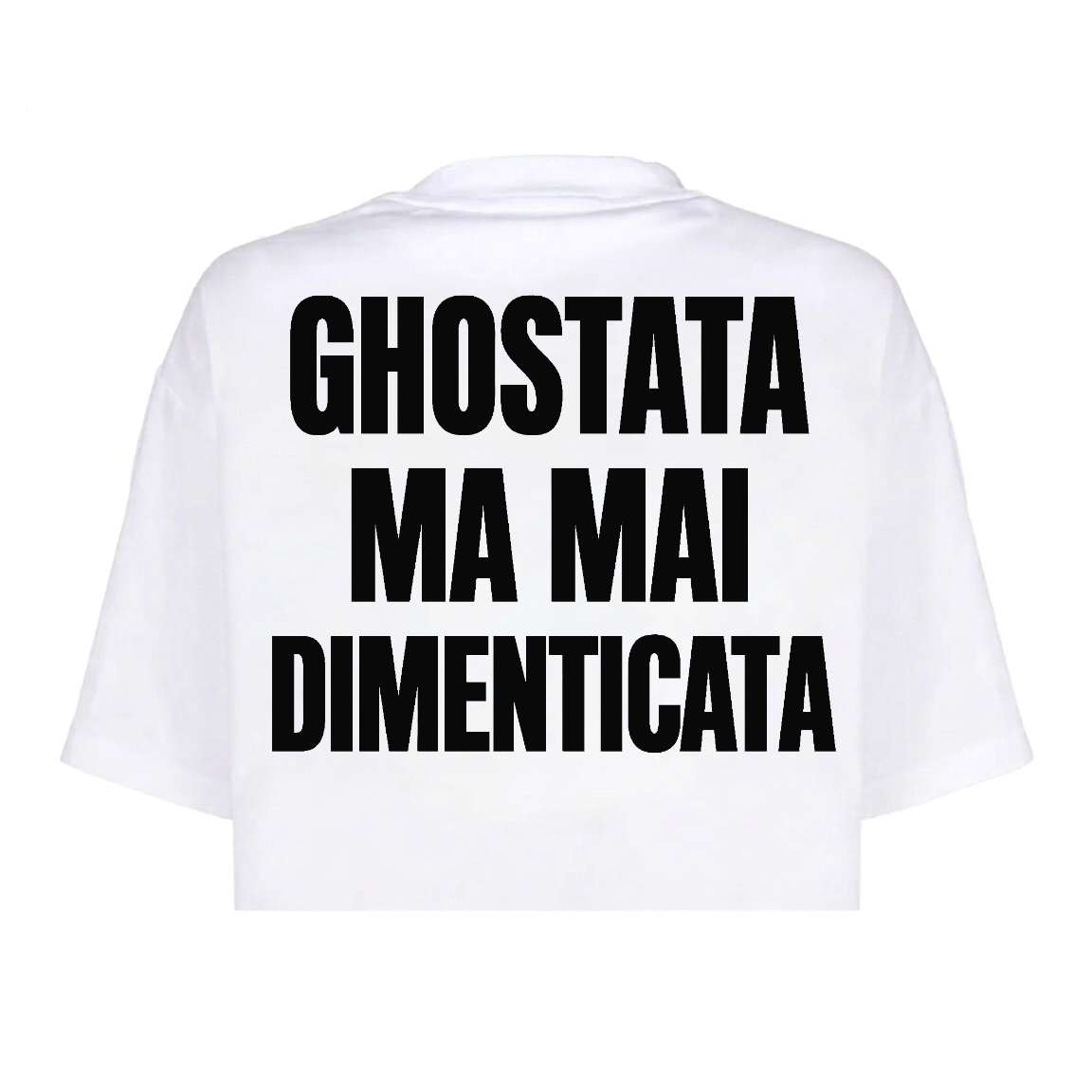 T-Shirt crop GHOSTATA MA MAI DIMENTICATA