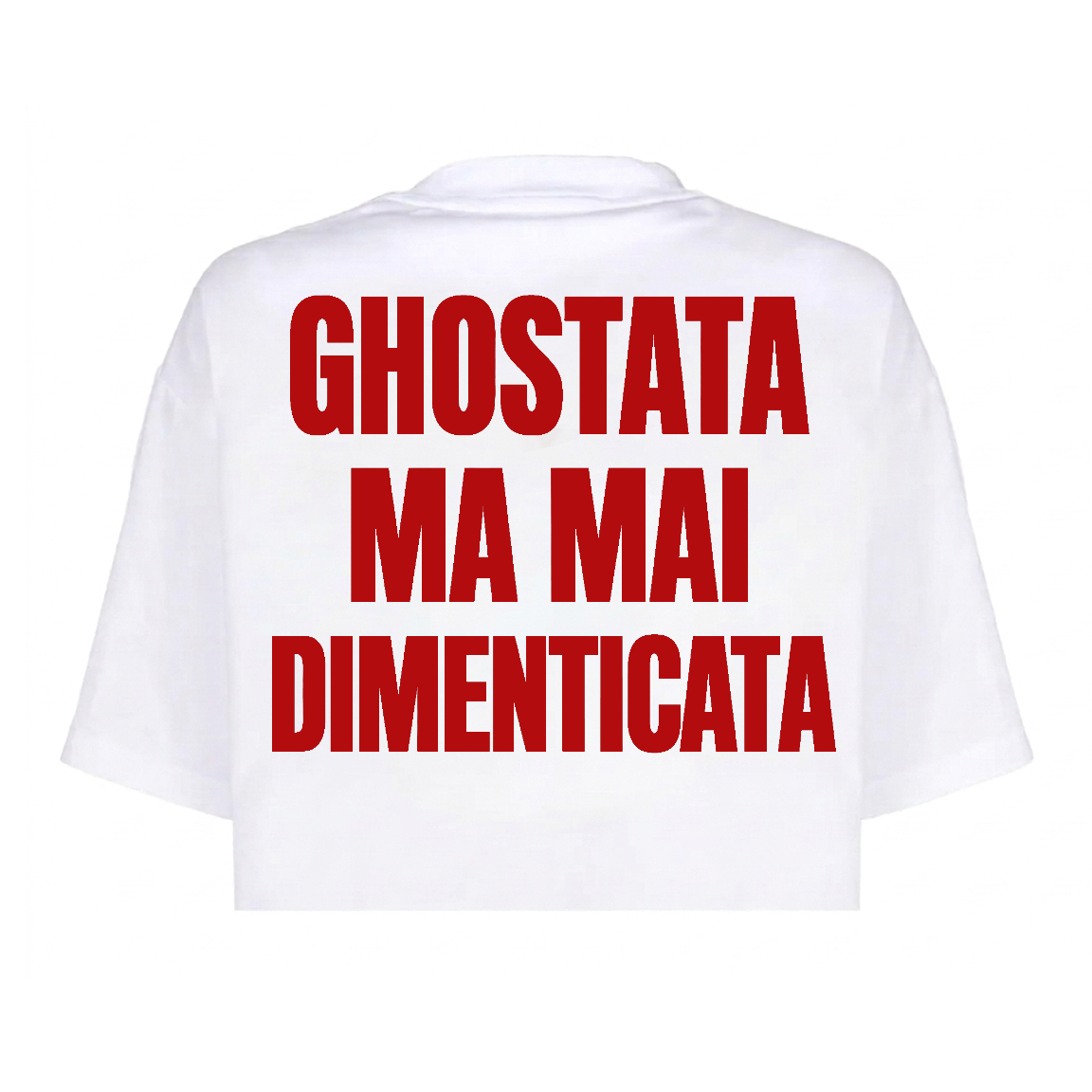 T-Shirt crop GHOSTATA MA MAI DIMENTICATA