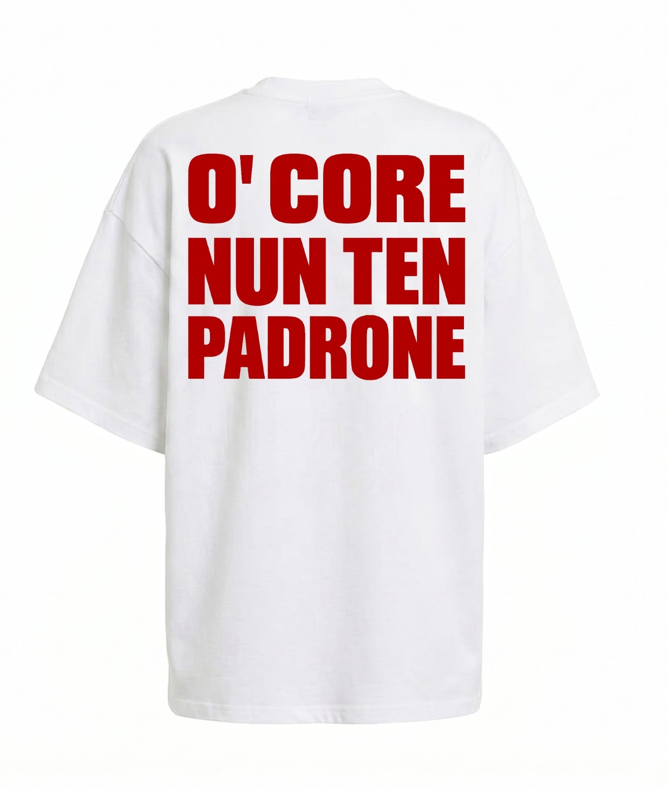 T-Shirt O'Core Nun ten Padrone
