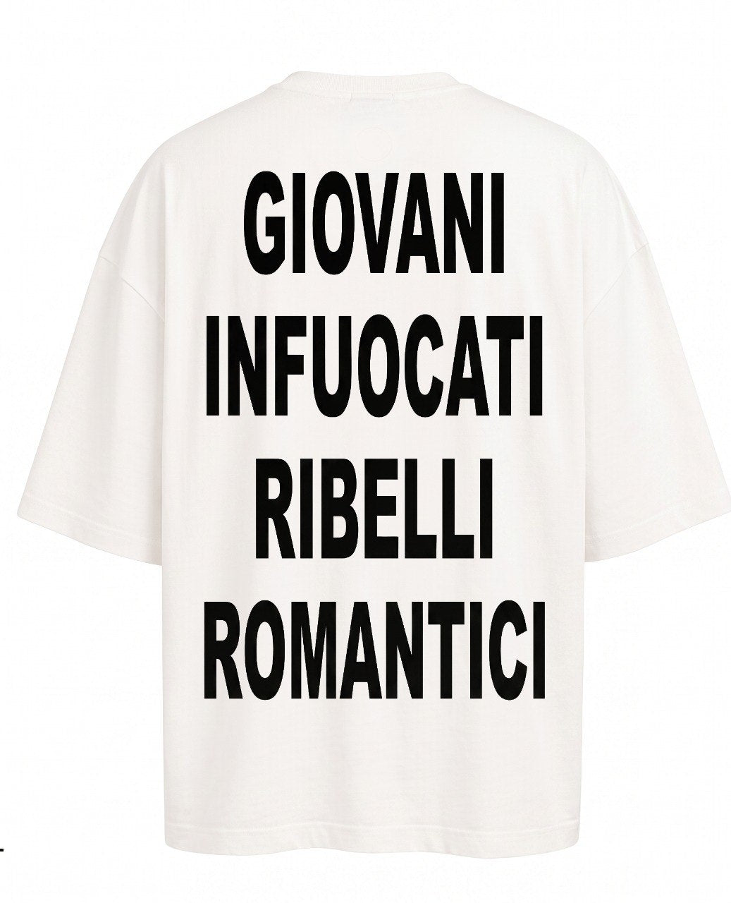 T-Shirt GIOVANI INFUOCATI RIBELLI ROMANTICI