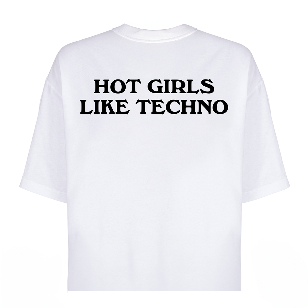 T-Shirt Regular HOT GIRLS LIKE A TECHNO Bianca